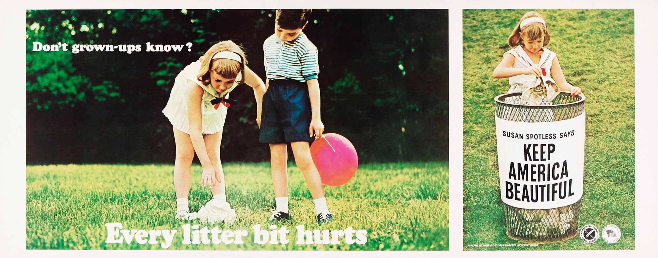 A vintage two-panel poster. The wide panel shows a girl in a white dress bending to pick up litter from a lawn while a boy with a pink balloon watches, captioned Don't grown-ups know? and Every litter bit hurts. The narrow panel shows a girl dropping rubbish into a mesh bin printed SUSAN SPOTLESS SAYS KEEP AMERICA BEAUTIFUL.