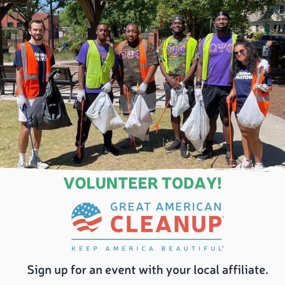 Promo card showing vested volunteers with bags above the words VOLUNTEER TODAY! GREAT AMERICAN CLEANUP and a note to sign up with a local affiliate