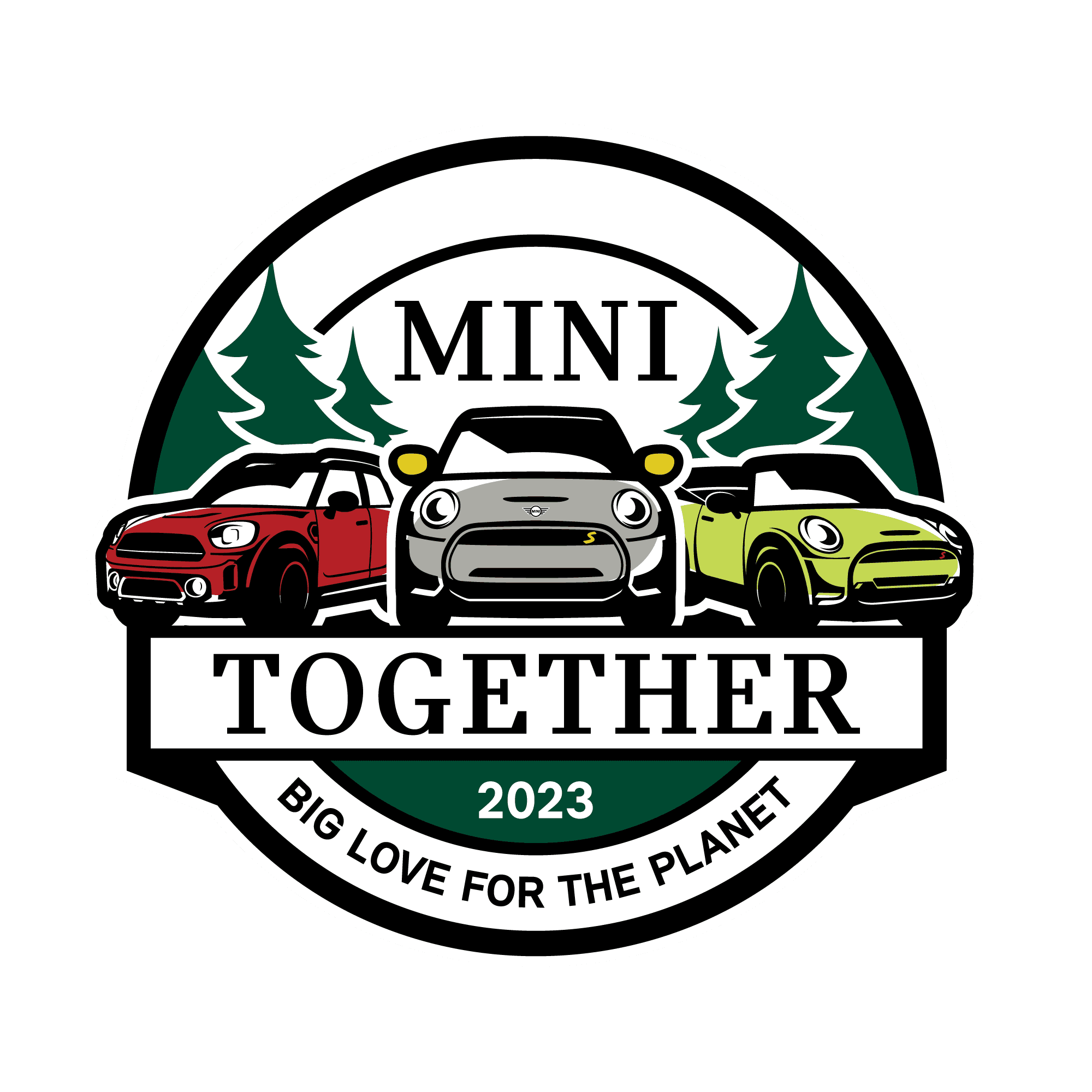 Circular badge with three cartoon MINI cars among pine trees, lettered "MINI TOGETHER 2023" and "BIG LOVE FOR THE PLANET"
